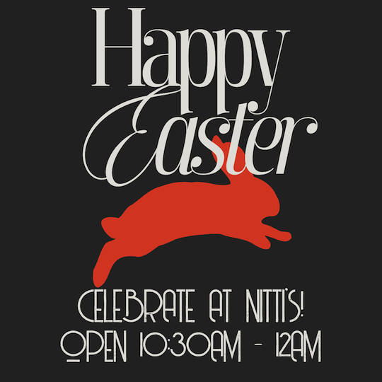 Nitti's will be open normal hours for Easter Sunday!